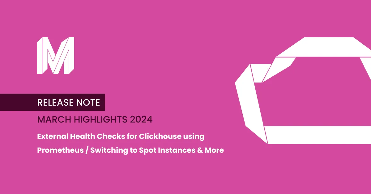 Pink graphic with "Release Note: March Highlights 2024" text, featuring updates on Clickhouse, Prometheus, and Spot instances.